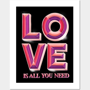 Love is all you need Posters and Art